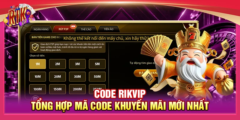 Code Rikvip - Tổng Hợp Mã Code Khuyến Mãi Mới Nhất 1 Code Rikvip - Tổng Hợp Mã Code Khuyến Mãi Mới Nhất