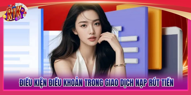 Quy tắc giao dịch nạp rút tiền trên hệ thống 