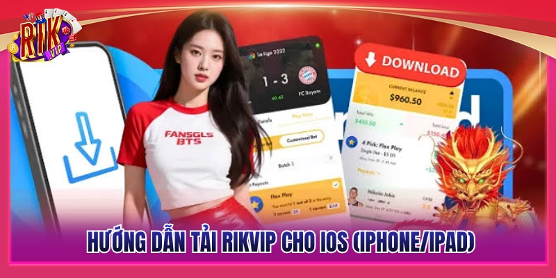 Tải Rikvip - Hướng Dẫn Cài Đặt Chi Tiết Cho iOS Và Android 4 Chi tiết các bước tải Rikvip cho iPhone và iPad