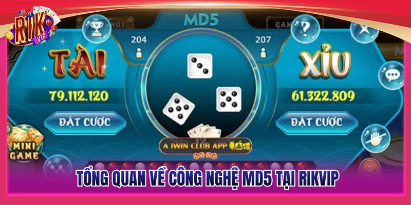 Tài Xỉu MD5 Rikvip – Trải Nghiệm Bàn Cược Minh Bạch Tuyệt Đối 2 Cơ chế mã hóa MD5 của Rikvip